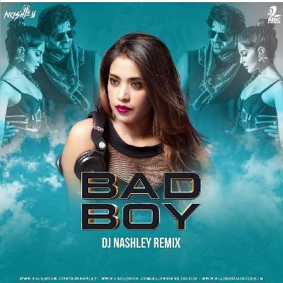 Bad Boy (Remix) DJ Nashley